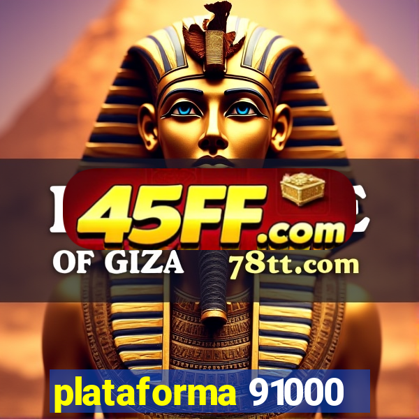 plataforma 91000
